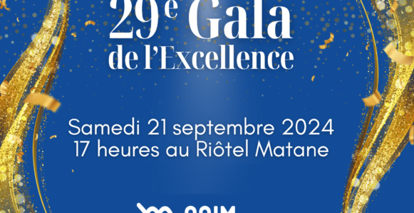 Achetez vos billets pour le 29e Gala de l’Excellence de la CCIM du 21 septembre 2024